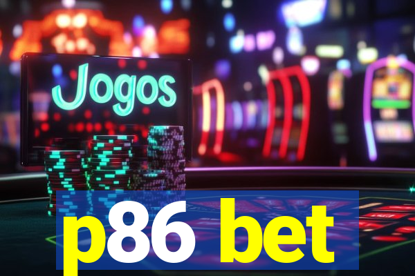p86 bet